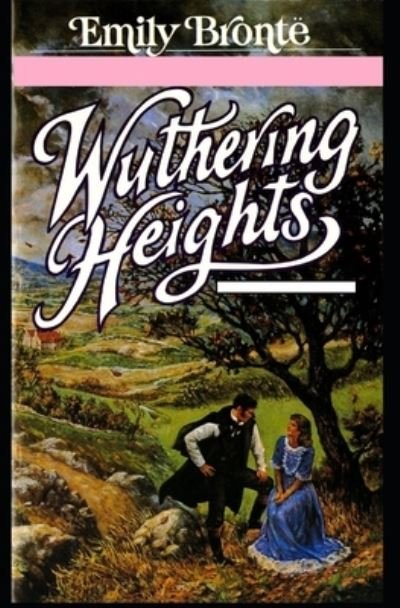 Cover for Emily Bronte · Wuthering Heights (Taschenbuch) [Illustrated edition] (2021)