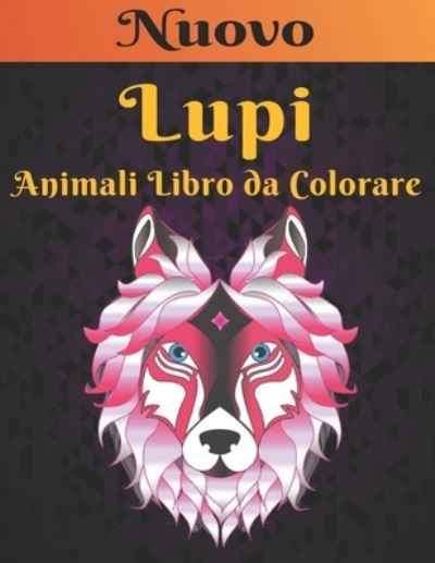 Cover for Store Of Coloring Book · Lupi Animali Libro da Colorare (Paperback Book) (2021)