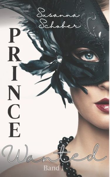 Cover for Susanna Schober · Prince wanted: Obligation (Band 1) (Paperback Book) (2021)