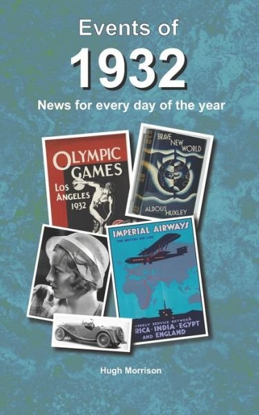 Cover for Hugh Morrison · Events of 1932: news for every day of the year (Paperback Book) (2021)