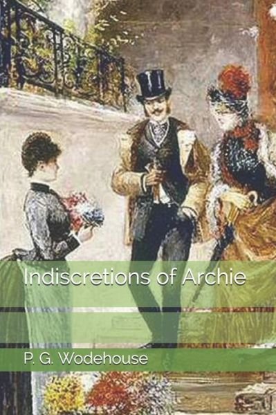 Cover for P G Wodehouse · Indiscretions of Archie (Paperback Book) (2021)
