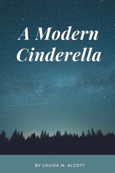 Cover for Louisa M Alcott · A Modern Cinderella (Paperback Book) (2020)