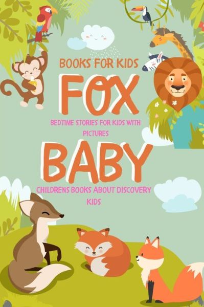 Cover for Salba Dos · Books For Kids - FOX BABY Book - Bedtime Stories For Kids With Pictures (Paperback Book) (2020)