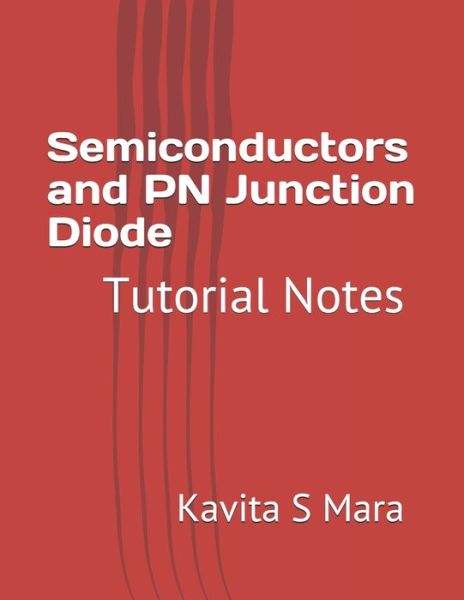 Cover for Kavita S Mara · Semiconductors and PN Junction Diode (Paperback Book) (2020)