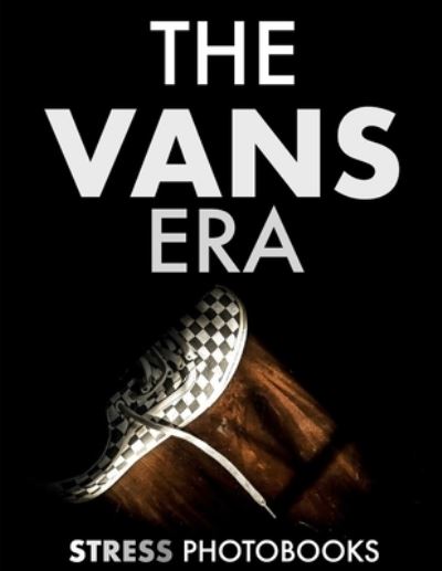 Cover for Stress · The Vans Era (Paperback Book) (2020)