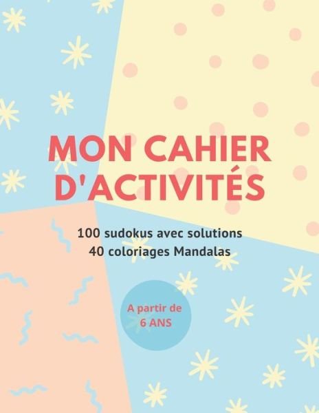 Cover for Voyage En Voiture · Mon Cahier D'Activites: 100 SUDOKUS + 40 COLORIAGE MANDALAS XL - A partir de 6 ans (Paperback Book) (2021)