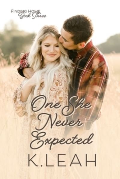 Cover for K Leah · One She Never Expected (Pocketbok) (2021)