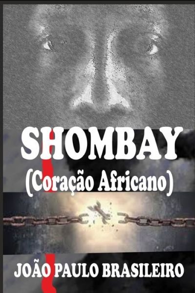 Cover for Antonio Teixeira · Shombay: Coracao Africano (Paperback Bog) (2021)