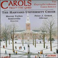 * Carols from the Yard - The Harvard University Choir/+ - Musiikki - Gothic - 0000334907525 - maanantai 25. huhtikuuta 2011