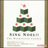 Cover for Washington Chorus / Shafer/+ · * Sing Noel (CD) (2011)