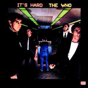 It S Hard-remastered - The Who - Musik - ROCK - 0008811163525 - 11. Mai 2021