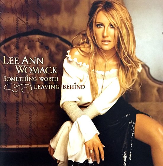 Cover for Lee Ann Womack · Something Worth Leaving Behind (CD)