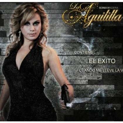 Cover for La Aguililla Sonia Madera · Cuando Me Lleve La V (CD) (2013)