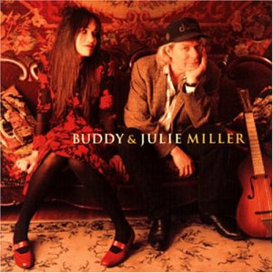 Buddy And Julie Miller - Miller, Buddy & Julie - Musik - HIGHTONE - 0012928813525 - 18. september 2001