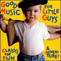 Good Music For Little Guy - V/A - Música - DELOS - 0013491161525 - 27 de novembro de 2000