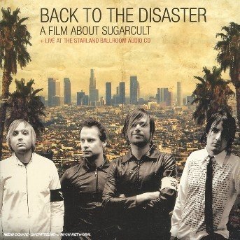 Cover for Sugarcult · Back to the Disaster-live at Starland Ballroom (CD) [Live edition] (2009)