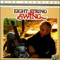 Cover for Mike Auldridge · Mike Auldridge-eight String Swing (CD) (1990)