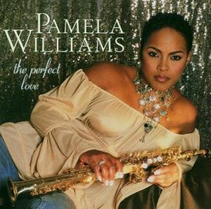 Cover for Pamela Williams · Perfect Love (CD) (2003)