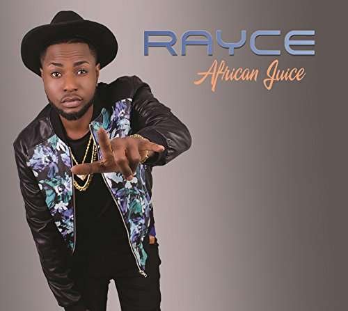 Rayce · African Juice (CD) (2017)