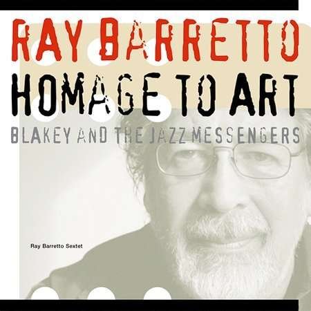 Cover for Ray Barretto  · Homage To Art (CD)