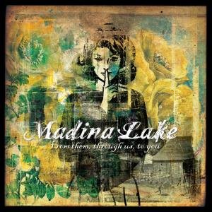 Cover for Madina Lake · From Them Through Us To You (CD) (2007)