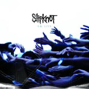 Cover for Slipknot · 9.0: Live (CD) [Digipak] (2005)