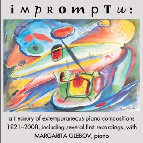 Impromptu - Glebov / Vorisek / Liszt / Balakirev - Musique - MUSIC & ARTS - 0017685124525 - 14 février 2012