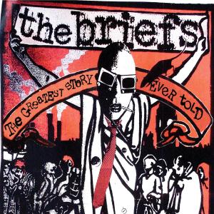 The Greatest Story Ever Told - The Briefs - Music - BYO RECORDS - 0020282011525 - November 12, 2007