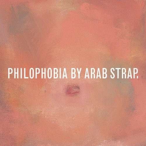 Cover for Arab Strap · Philophobia (CD) (2010)