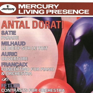 Satie / Milhaud / Auric / Franc - Antal Dorati - Música - DECCA - 0028943433525 - 15 de janeiro de 2016