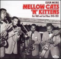 Even More Mellow Cats In Kittens - V/A - Musik - ACE RECORDS - 0029667024525 - 4. december 2006