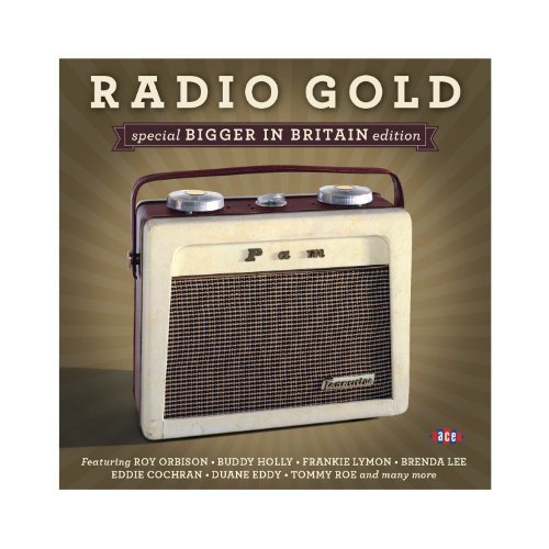Radio Gold - Special Bigger In Britain Edition - Radio Gold: Special Bigger in Britain Edition - Musiikki - ACE RECORDS - 0029667053525 - maanantai 25. helmikuuta 2013