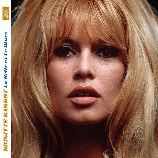 La Belle et Le Blues - Brigitte Bardot - Musiikki - ACE RECORDS - 0029667095525 - perjantai 28. helmikuuta 2020