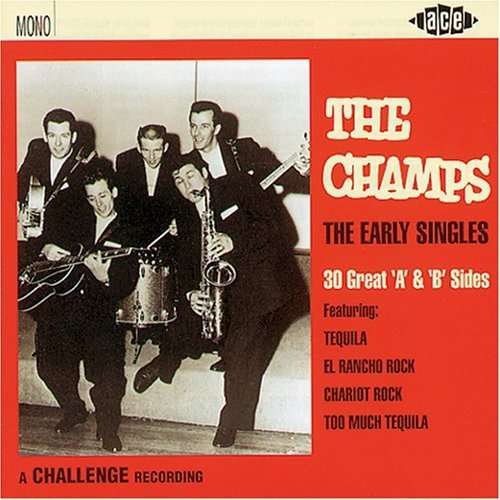 Cover for The Champs · The Early Singles: 30 Great A- (CD) (2007)
