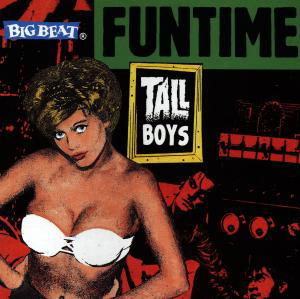 Funtime - Tall Boys - Musiikki - ACE RECORDS - 0029667417525 - maanantai 31. elokuuta 1998