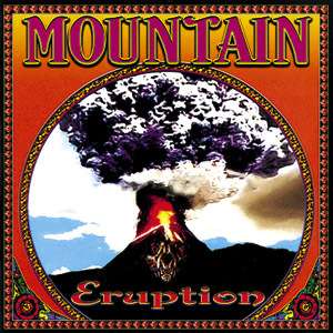 Eruption - Mountain - Musik - Fuel 2000 - 0030206142525 - 29. august 2011