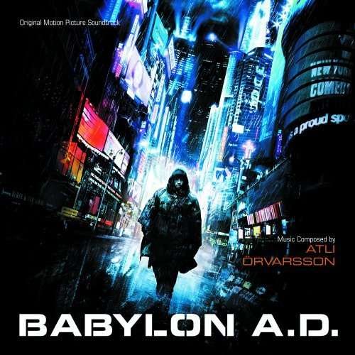 BABYLON A.D.-Music By Atli Orvarsson - Soundtrack - Musik - OUTSIDE MUSIC - 0030206692525 - 14. oktober 2008