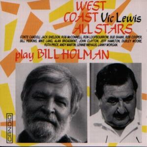 Play Bill Holman - Lewis Vic & West Coast All Sta - Musiikki - CANDID - 0031397953525 - keskiviikko 19. huhtikuuta 1995