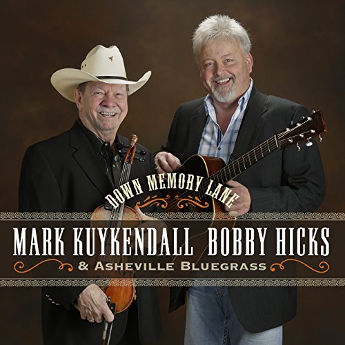 Cover for Mark Kuykendall / Bobby Hicks &amp; Asheville Bluegrass · Down Memory Lane (CD) (2015)