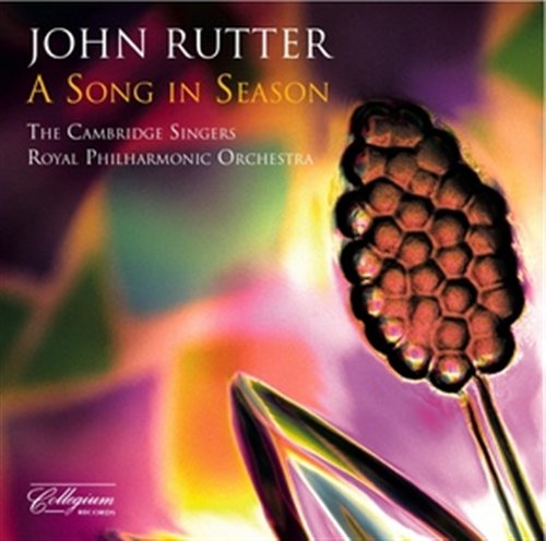 Song in Season - Rutter / Cambridge Singers / Royal Philharmonic - Música - COLLEGIUM - 0040888013525 - 12 de octubre de 2010