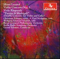 Violin Concerto No 3 - Lazarof / Edinger / Rlp / Brso / Schwarz - Musiikki - CTR - 0044747273525 - tiistai 26. syyskuuta 2006
