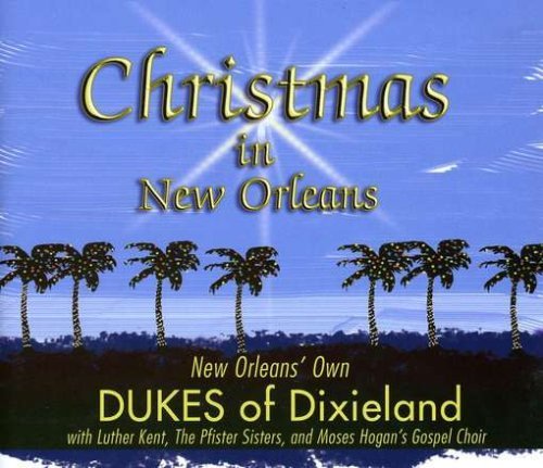 Cover for Dukes of Dixieland · Christmas in New Orleans (CD) (2005)