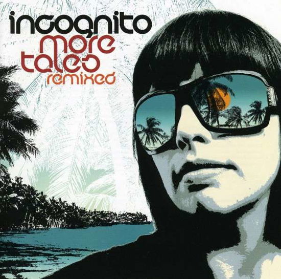 Cover for Incognito · More Tales Remixed (CD) (2009)