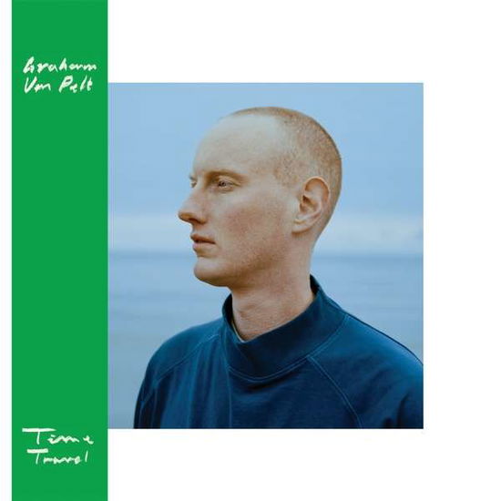 Time Travel - Graham Van Pelt - Musik - ARBUTUS - 0061297607525 - 19. oktober 2018