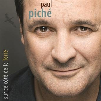 Cover for Paul Piche · Sur Ce Cote De La Terre (CD) (1990)
