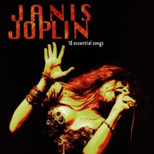 18 Essential Songs - Janis Joplin - Musiikki - SONY MUSIC ENTERTAINMENT - 0074646700525 - keskiviikko 28. kesäkuuta 2023