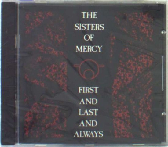 Cover for Sisters of Mercy · First &amp; Last &amp; Always (CD) (1990)