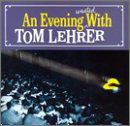 An Evening Wasted With - Tom Lehrer - Muzyka - WARNER BROTHERS - 0075992743525 - 2 maja 1990
