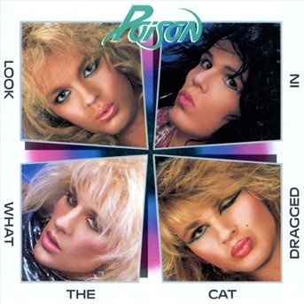 Cover for Poison · Look What The Cat Dragged In (CD)