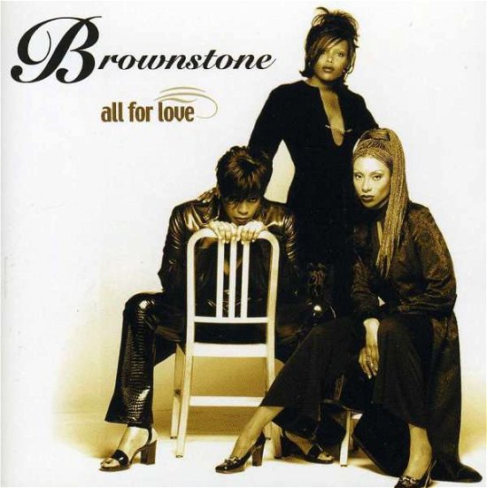 Cover for Brownstone · All For Love (CD)